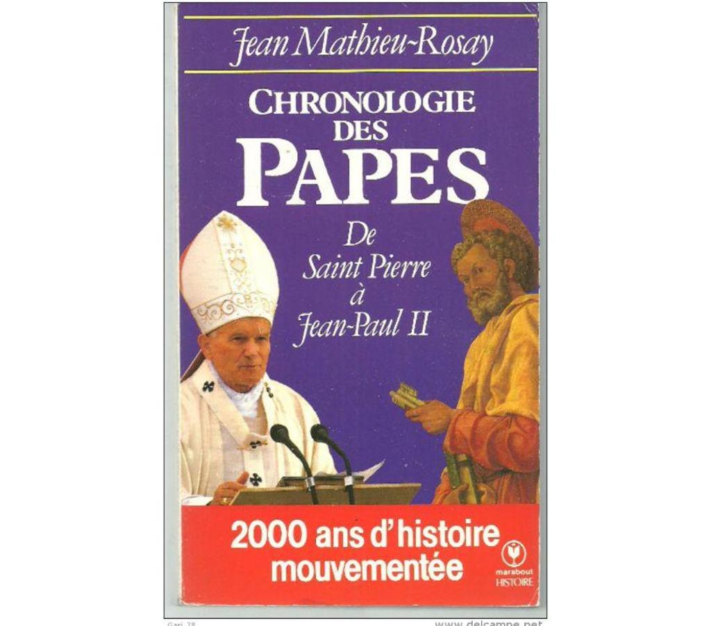 Livres occasion Tarn-et-Garonne Montauban - 82000 - Photos Vivastreet Jean MATHIEU-ROSAY Chronologie des PAPES de Saint Pierre à 