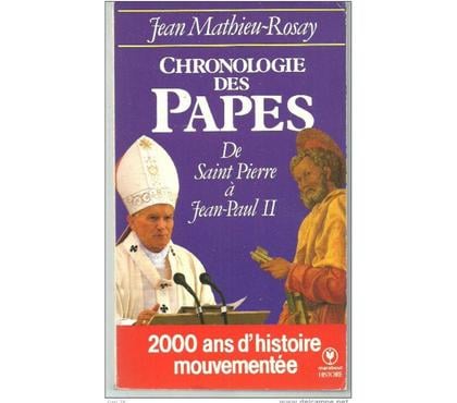 Livres occasion Montauban Tarn-et-Garonne - Photos Vivastreet Jean MATHIEU-ROSAY Chronologie des PAPES de Saint Pierre à