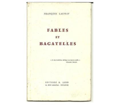 Livres occasion Montauban Tarn-et-Garonne - Photos Vivastreet François LAUNAY Fables et bagatelles, dédicacé par l'auteur
