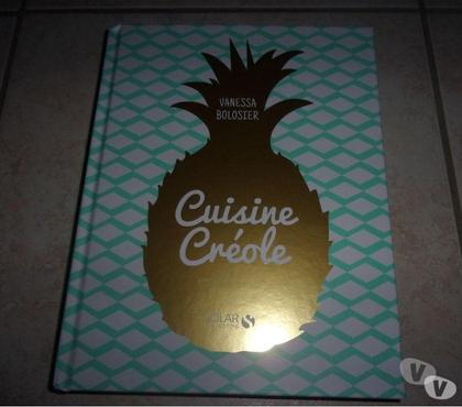 Livres Ardoix Ardèche - Photos Vivastreet Livre Cuisine Créole de Vanessa Bolosier (Neuf)