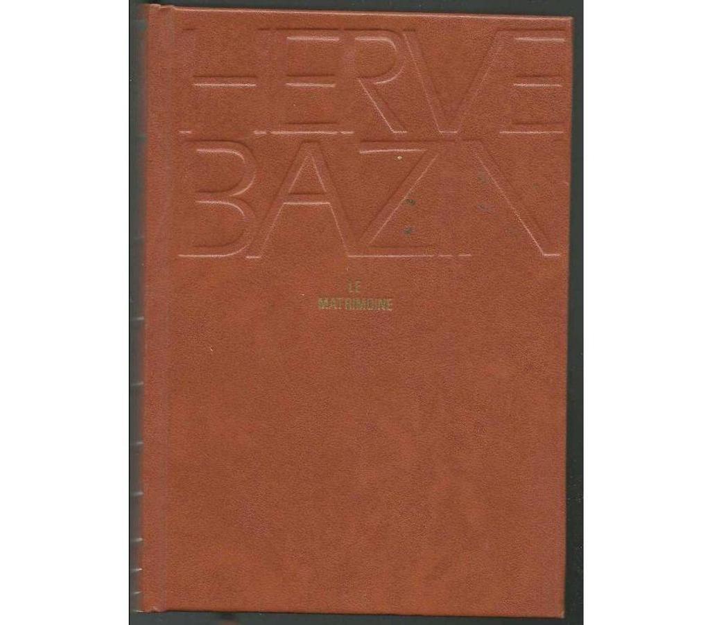 Livres occasion Tarn-et-Garonne Montauban - 82000 - Photos Vivastreet Hervé BAZIN Le matrimoine - Editions du Seuil 