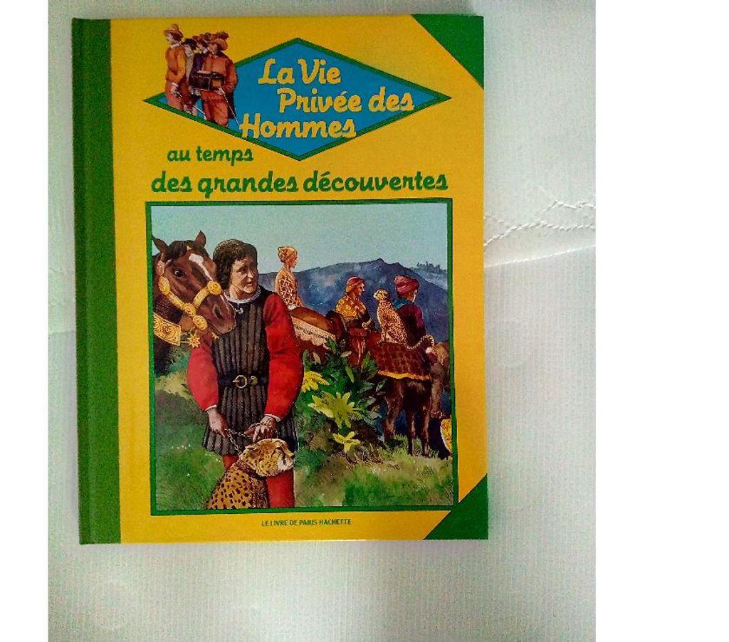 Livres occasion Loiret Chalette sur Loing - 45120 - Photos Vivastreet Livres La vie privée des hommes Hachette Jeunesse