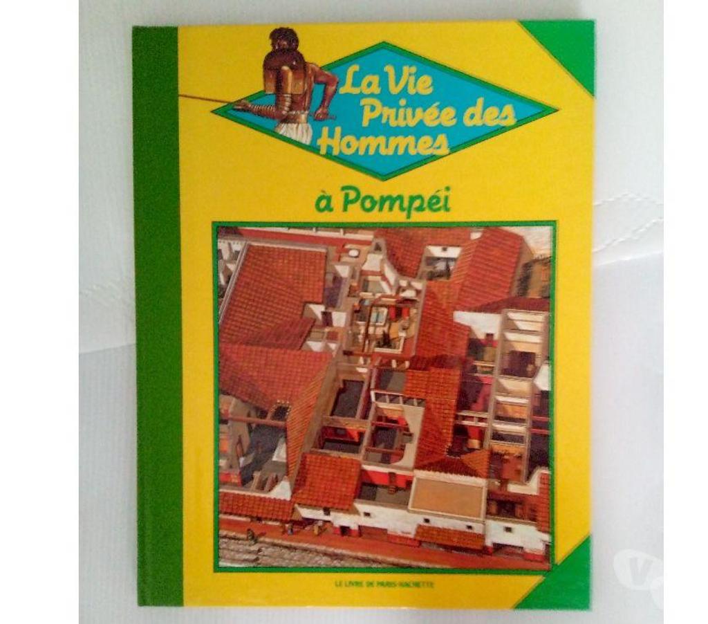Livres occasion Loiret Chalette sur Loing - 45120 - Photos Vivastreet Livres La vie privée des hommes Hachette Jeunesse