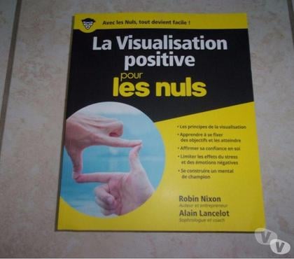 Livres occasion Ardoix Ardèche - Photos Vivastreet Livre La visualisation positive pour les nuls (Neuf)