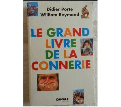 Livres Cosnac Corrèze - Photos Vivastreet Le grand livre de la connerie. Didier Porte et William Raymo
