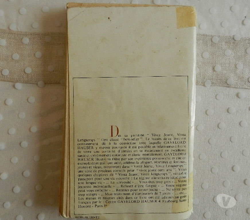 Livres occasion Corrèze Cosnac - 19360 - Photos Vivastreet Vivez jeune vivez longtemps Gayelord Hauser.