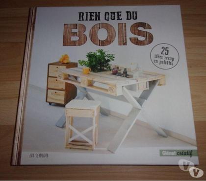Livres occasion Ardoix Ardèche - Photos Vivastreet Livre Rien que du bois d'Eva Schneider (Neuf)