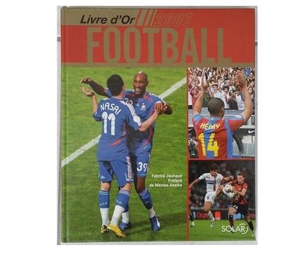 Livres occasion Foncine le Haut Jura - Photos Vivastreet Livre d'Or du Football 2007 - Neuf