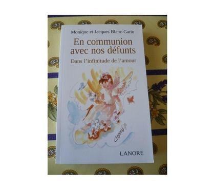 Livres occasion Hauconcourt Moselle - Photos Vivastreet Livre communion avec défunts blanc garin ange ésoterisme