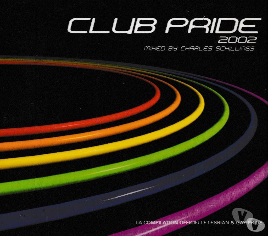 CDs Hauts-de-Seine Antony - 92160 - Photos Vivastreet CD Charles Schillings (Mixed By) Club Pride 2002 Compilation