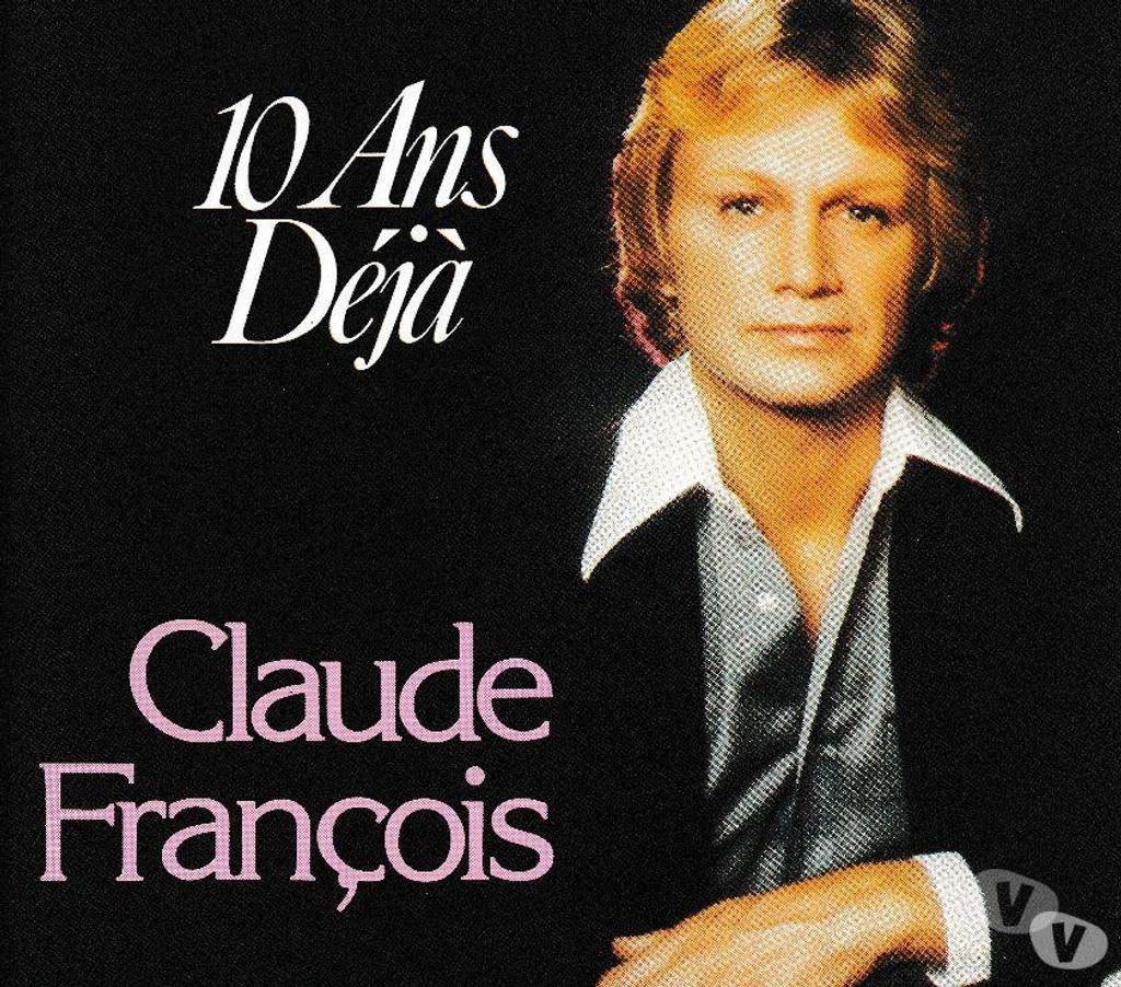 CDs Hauts-de-Seine Antony - 92160 - Photos Vivastreet CD Claude François 10 Ans Déjà