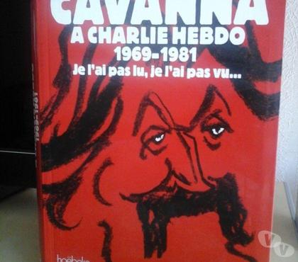 Livres occasion Lognes Seine-et-Marne - Photos Vivastreet Cavanna à Charlie Hebdo