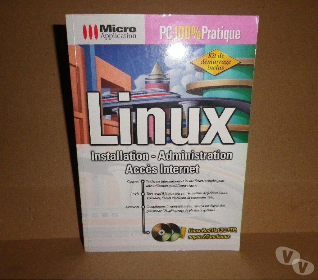 Livres occasion Yvelines Bois d'Arcy - 78390 - Photos Vivastreet Linux Installation, Administration, Accès internet