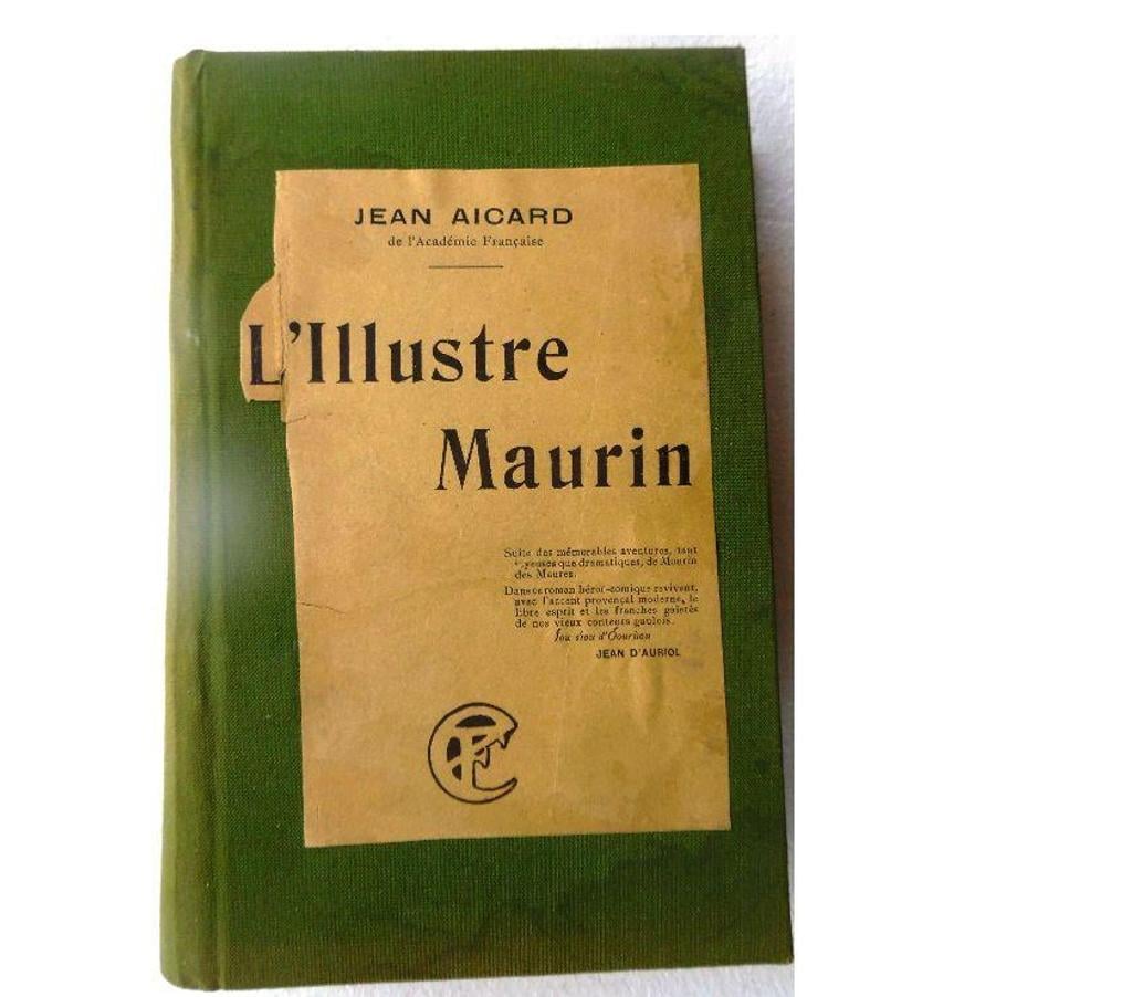 Livres occasion Hérault Castries - 34160 - Photos Vivastreet L’Illustre Maurin Jean AICARD de l’Académie Française 
