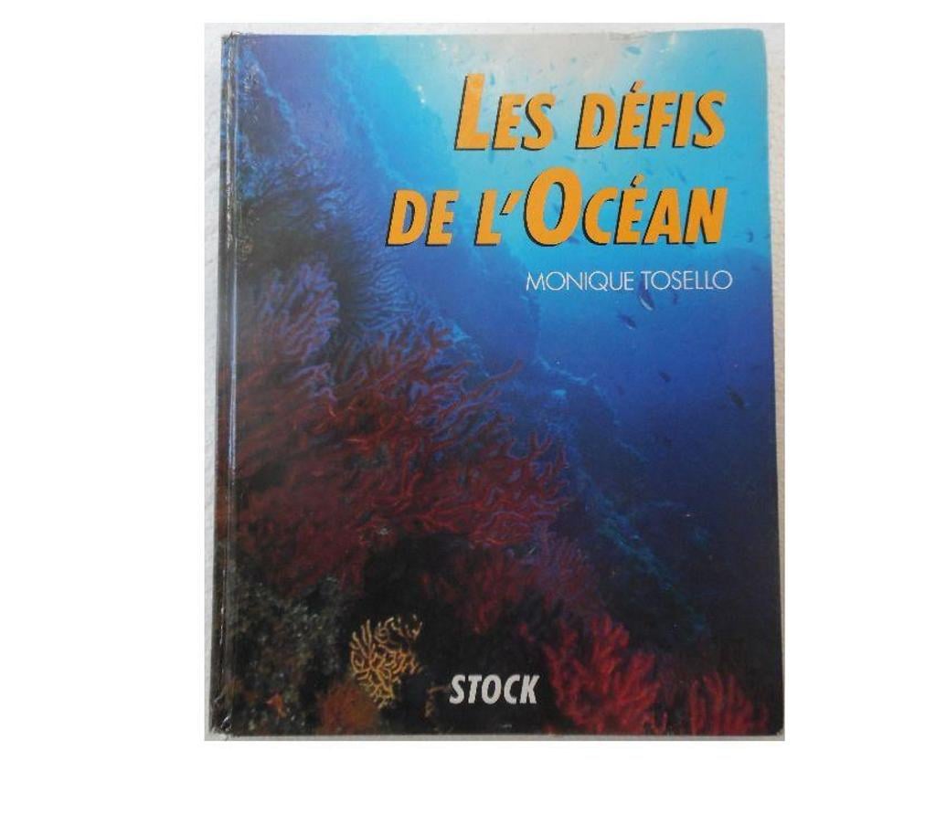 Livres occasion Hérault Castries - 34160 - Photos Vivastreet LES DEFIS DE L’OCEAN - MONIQUE TOSELLO - EDITIONS STOCK