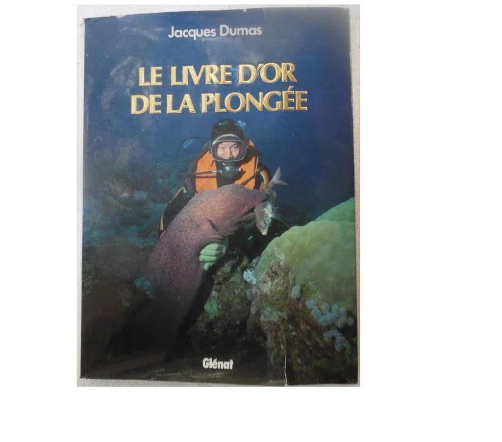 Livres occasion Hérault Castries - 34160 - Photos Vivastreet LE LIVRE D’OR DE LA PLONGÉE - JACQUES DUMAS