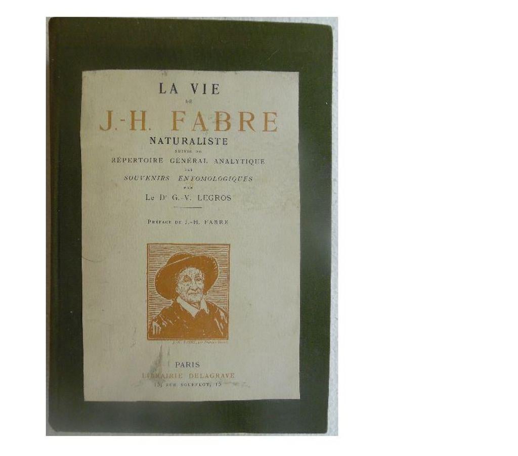 Livres occasion Hérault Castries - 34160 - Photos Vivastreet LA VIE DE J.H.FABRE NATURALISTE SUIVIE DU REPERTOIRE GENERAL