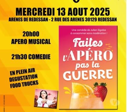 Concerts - Théâtre - Spectacles Redessan Gard - Photos Vivastreet Faites l'apéro, pas la guerre