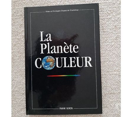 Livres occasion Val-de-Marne Le Kremlin Bicetre - 94270 - Photos Vivastreet La planète couleur Victor & Christophe Chaptal de Chanteloup