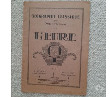 Collections Le Kremlin Bicetre Val-de-Marne - Photos Vivastreet Géographie classique de l'Eure - G. Mahière & Mme Han