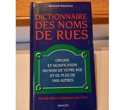 Livres occasion St Pierre les Nemours Seine-et-Marne - Photos Vivastreet Dictionnaire des noms de rue