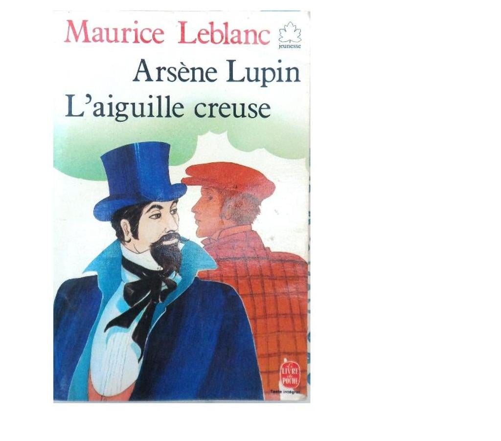 Livres occasion Hérault Castries - 34160 - Photos Vivastreet ARSÈNE LUPIN: L’AIGUILLE CREUSE par MAURICE LEBLANC Bon état