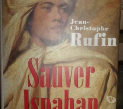 Livres occasion Conde sur l'Escaut Nord - Photos Vivastreet livre roman sauver Ispahan Jean-Christophe Rufin