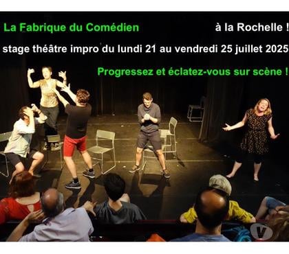 Musique - Théâtre - Danse La Rochelle Charente-Maritime - Photos Vivastreet Stage improvisation théâtre juillet La Rochelle