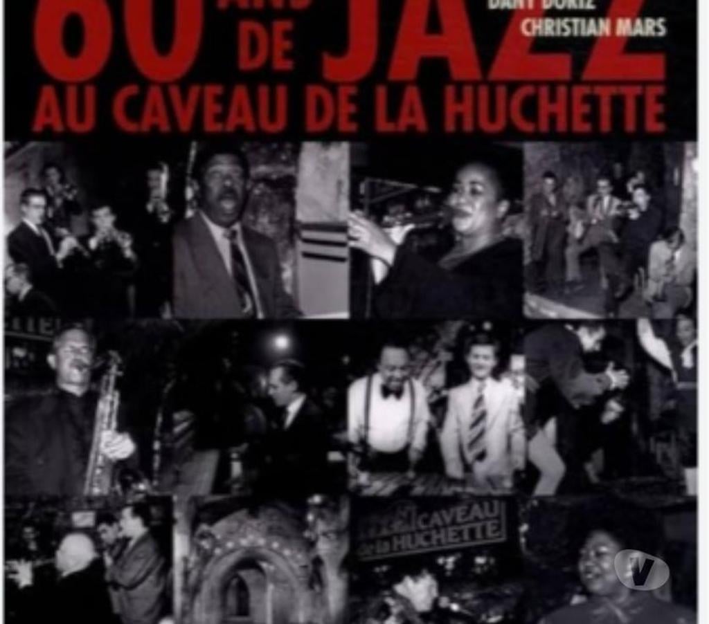 Livres occasion Paris Paris 18ème ardt - 75018 - Photos Vivastreet 60 ans de Jazz au caveau de la Huchette