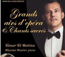 Grands Airs d'Opéra et Chants Sacrés par Ténor Di Bettino