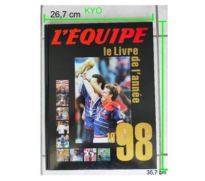 Livres occasion Foncine le Haut Jura - Photos Vivastreet L'EQUIPE - Livre de l'année 1998 - Football équipe France