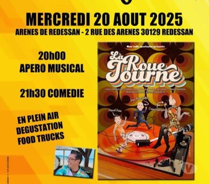Concerts - Théâtre - Spectacles Redessan Gard - Photos Vivastreet La roue tourne - Festival le mercredi c'est comédie