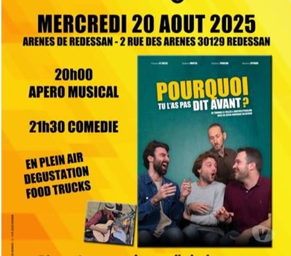 Concerts - Théâtre - Spectacles Redessan Gard - Photos Vivastreet Pourquoi tu l'as pas dit avant ?