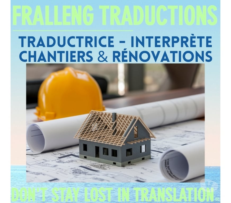 Traductions Var Cavalaire sur Mer - 83240 - Photos Vivastreet TRADUCTRICE-INTERPRÈTE Chantiers et Rénovations - BTP