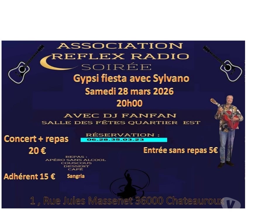 Concerts - Théâtre - Spectacles Indre Chateauroux - 36000 - Photos Vivastreet Soirée Gypsi Fiesta & 13 Ans Reflex Radio