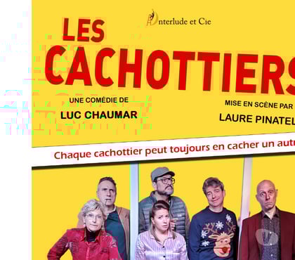 Concerts - Théâtre - Spectacles Grenoble Grenoble - Photos Vivastreet Les Cachottiers, une comédie de Luc CHAUMAR