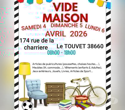 Vides greniers & brocantes Le Touvet Isère - Photos Vivastreet VIDE-MAISON Le week-end de pâques.