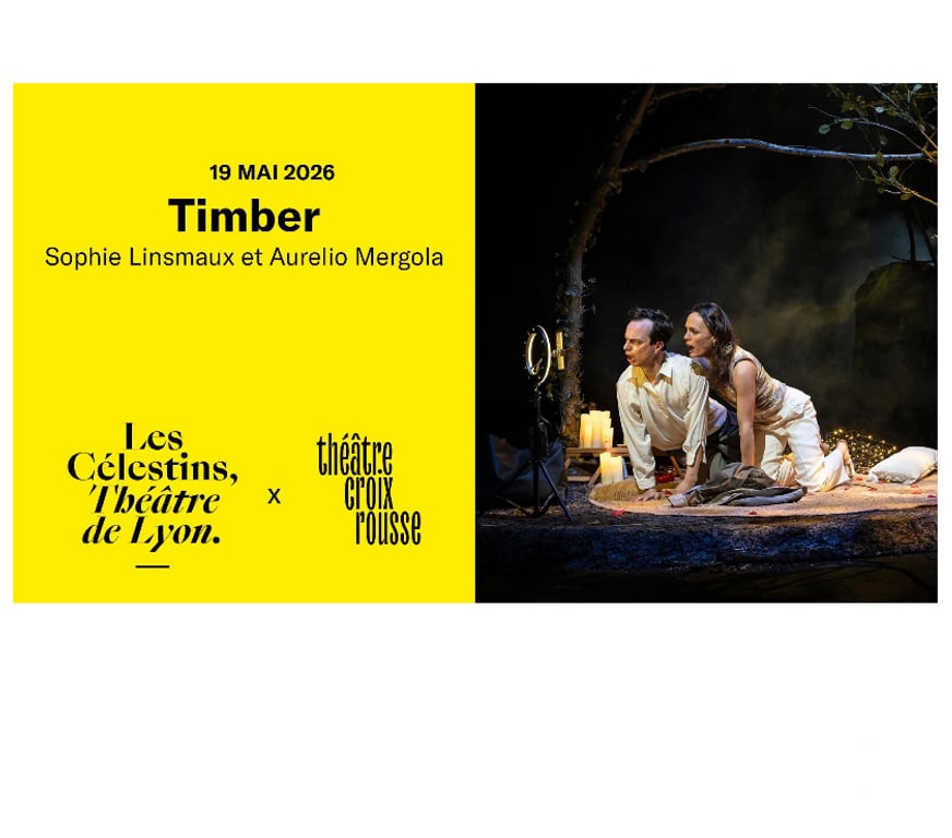 Spectacles Rhône Lyon - Photos Vivastreet 2 places pour la pièce " TIMBER " mardi 19 mai à Lyon