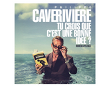 Balizy - Longjumeau — 2 places pour le spectacle de Philippe Caverivière vendredi