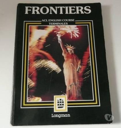 Livres occasion Meaux Seine-et-Marne - Photos Vivastreet FRONTIERS ENGLISH COURSE Classes Terminales