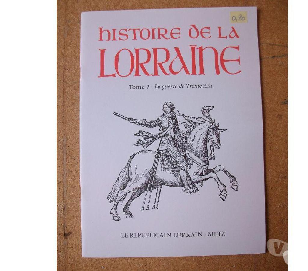 Livres occasion Bas-Rhin Bouxwiller - 67330 - Photos Vivastreet Divers Livrets sur l'histoire de La Lorraine à 0,20 €