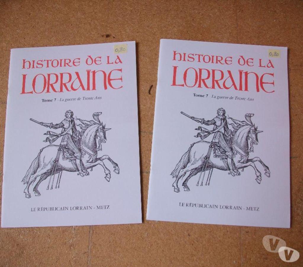 Livres occasion Bas-Rhin Bouxwiller - 67330 - Photos Vivastreet Divers Livrets sur l'histoire de La Lorraine à 0,20 €